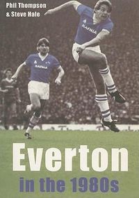 Produktbild: Thompson, P: Everton in the 1980s