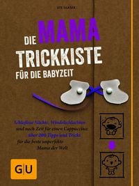 Produktbild: Die Mama-Trickkiste f&uuml;r die Babyzeit