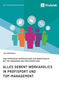 Produktbild: Alles Geben? Workaholics in Profisport und Top-Management