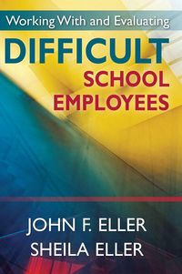 Produktbild: Working With and Evaluating Difficult School Employees