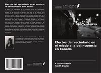 Produktbild: Efectos del vecindario en el miedo a la delincuencia en Canad&aacute;