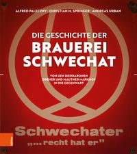 Produktbild: Die Geschichte der Brauerei Schwechat