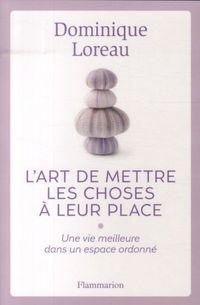 Produktbild: L'art de mettre les choses &agrave; leur place