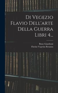Produktbild: Di Vegezio Flavio Dell'arte Della Guerra Libri 4...