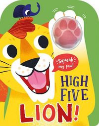 Produktbild: Baines, R: High Five Lion! A count-and-squeak book.