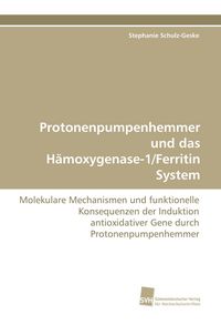 Produktbild: Protonenpumpenhemmer und das H&auml;moxygenase-1/Ferritin System