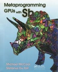 Produktbild: Metaprogramming GPUs with Sh