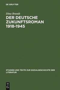Produktbild: Der deutsche Zukunftsroman 1918-1945