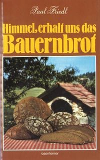 Produktbild: Himmel, erhalt uns das Bauernbrot