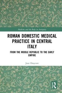 Produktbild: Roman Domestic Medical Practice in Central Italy