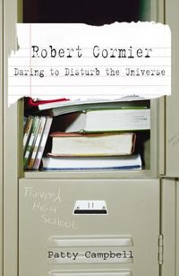 Produktbild: Robert Cormier: Daring to Disturb the Universe