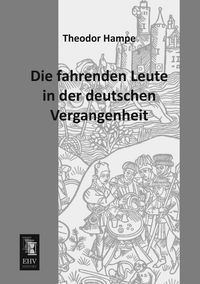 Produktbild: Die fahrenden Leute in der deutschen Vergangenheit