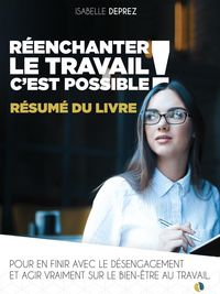 Produktbild: R&eacute;sum&eacute; : R&eacute;enchanter le travail, c'est possible