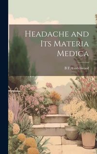 Produktbild: Headache and Its Materia Medica