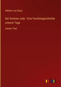 Produktbild: Der fromme Jude - Eine Familiengeschichte unserer Tage