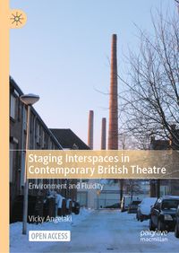 Produktbild: Staging Interspaces in Contemporary British Theatre