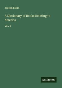 Produktbild: A Dictionary of Books Relating to America