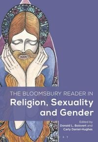 Produktbild: The Bloomsbury Reader in Religion, Sexuality, and Gender