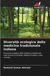 Produktbild: Diversit&agrave; ecologica della medicina tradizionale indiana