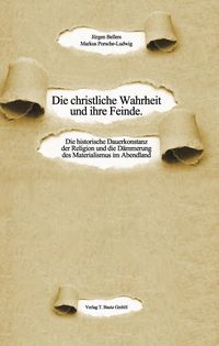 Produktbild: Die christliche Wahrheit und ihre Feinde