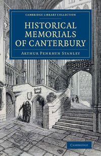 Produktbild: Historical Memorials of Canterbury