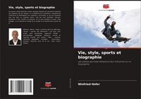 Produktbild: Vie, style, sports et biographie