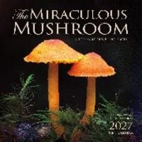 Produktbild: The Miraculous Mushroom 2027 Mini Wall Calendar