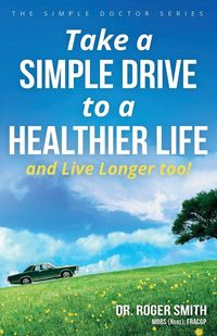 Produktbild: Take a Simple Drive to a Healthier Life