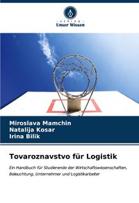 Produktbild: Tovaroznavstvo f&uuml;r Logistik