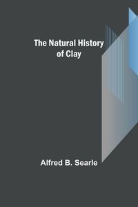 Produktbild: The Natural History of Clay