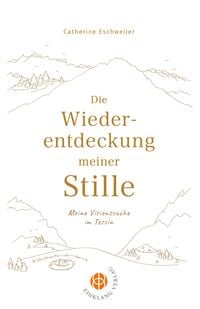 Produktbild: Die Wiederentdeckung meiner Stille