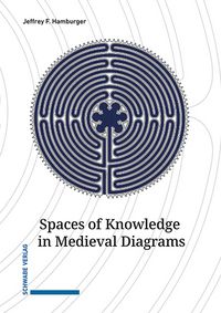 Produktbild: Spaces of Knowledge in Medieval Diagrams