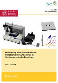 Produktbild: Entwicklung einer automatisierten Mikrobioreaktorplattform f&uuml;r die biopharmazeutische Forschung