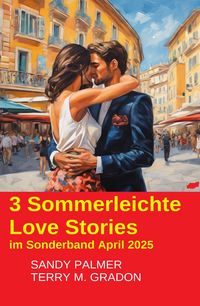 Produktbild: 3 Sommerleichte Love Stories im Sonderband April 2025