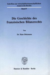 Produktbild: Die Geschichte des franz&ouml;sischen Bilanzrechts.