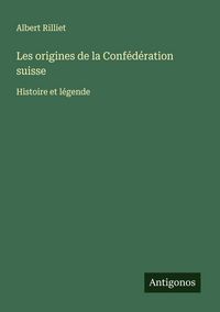 Produktbild: Les origines de la Conf&eacute;d&eacute;ration suisse