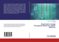 Produktbild: Asymmetric Image Encryption Based on Cipher Matrices