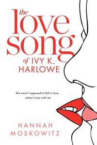 Produktbild: The Love Song of Ivy K. Harlowe