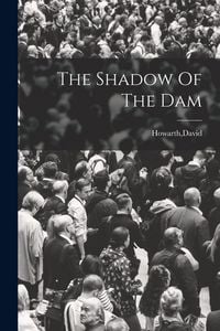 Produktbild: The Shadow Of The Dam