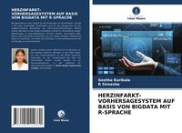 Produktbild: Herzinfarkt-Vorhersagesystem Auf Basis von Bigdata mit R-Sprache