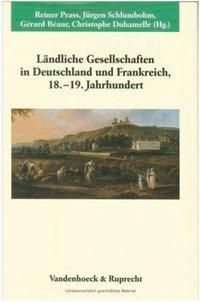 Produktbild: L&auml;ndliche Gesellschaften in Deutschland und Frankreich, 18. und 19. Jahrhundert