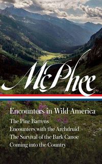 Produktbild: John McPhee: Encounters in Wild America (Loa #398)