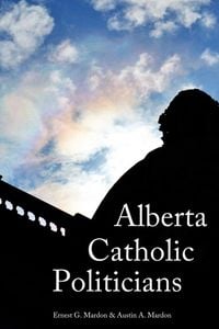 Produktbild: Alberta Catholic Politicians
