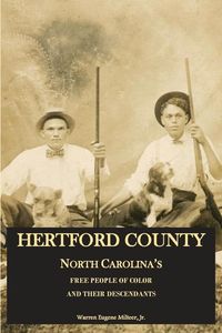 Produktbild: Hertford County, North Carolina's Free People of Color and Their Descendants