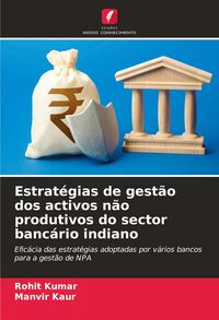Produktbild: Estrat&eacute;gias de gest&atilde;o dos activos n&atilde;o produtivos do sector banc&aacute;rio indiano