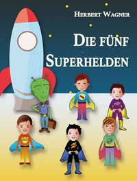 Produktbild: Die f&uuml;nf Superhelden