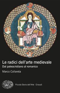 Produktbild: Le radici dell'arte medievale. Dal paleocristiano al romanico