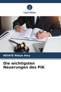 Produktbild: Die wichtigsten Neuerungen des PIK