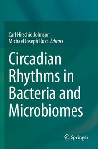 Produktbild: Circadian Rhythms in Bacteria and Microbiomes