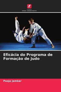 Produktbild: Efic&aacute;cia do Programa de Forma&ccedil;&atilde;o de Judo